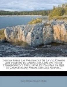 Ensayo Sobre Las Variedades De La Vid Com n Que Vegetan En Andaluc a ...