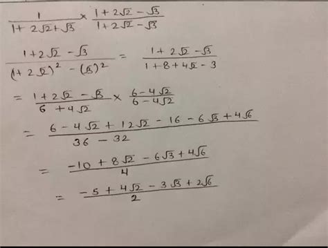 Simplify 1/1+2√2-√3 - Brainly.in