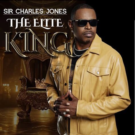 The Elite King》- Sir Charles Jones的专辑 - Apple Music