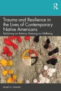 Trauma and Resilience in the Lives of Contemporary Native Americans ...