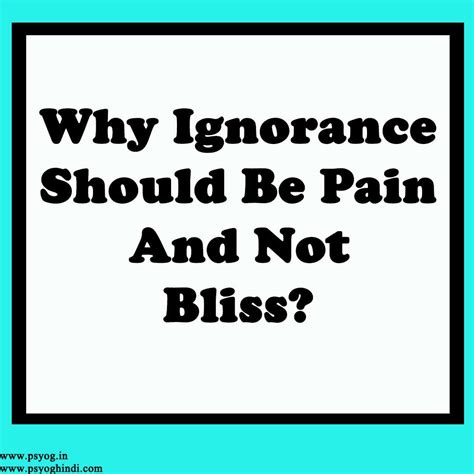 Ignorance Is Bliss Meaning 😌🌈 How To Pronounce Ignorance Is