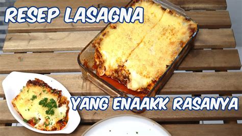 RESEP LASAGNA YANG ENAAAAKKK RASANYA   YouTube