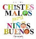Chistes malos para niños buenos | | Casa del Libro