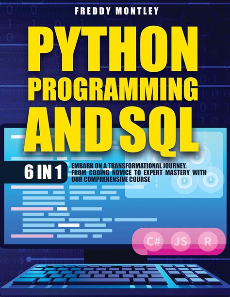 Python Programming and SQL: [6 in 1] Embark on a Transformational ...