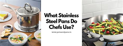 Best Pans That Professional Chefs Use In India - PotsandPans India