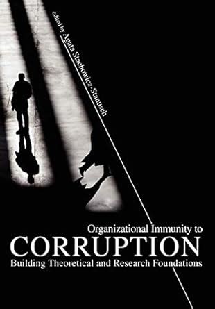 Buy Organizational Immunity to Corruption: Building Theoretical and ...