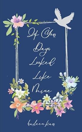 Buy If Your Days Looked Like Mine Book Online at Low Prices in India ...