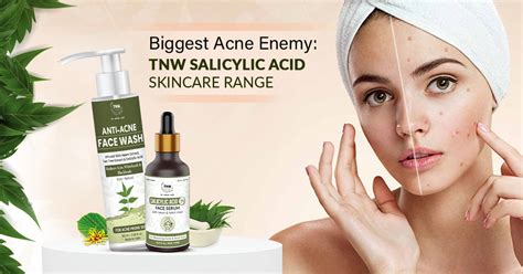 Biggest Acne Enemy: TNW Salicylic Acid Skincare Range – The Natural Wash