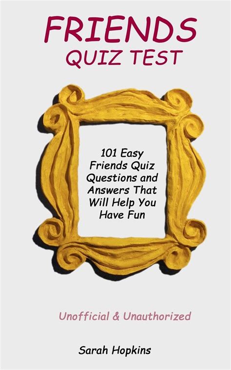 Buy Friends Quiz Test: 101 Easy Friends Quiz Questions and Answers That ...