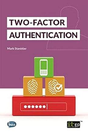 Two-Factor Authentication eBook : Stanislav, Mark: Amazon.in: Kindle Store