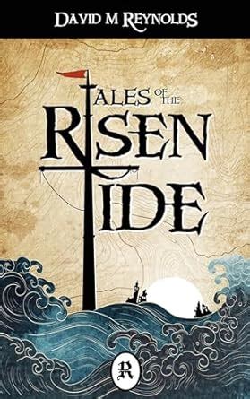 Tales of the Risen Tide: Cli-Fi Fantasy set in the ruins of the future ...
