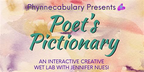 Poet’s Pictionary: An Interactive Creative Wet Lab with Jennifer Nuesi ...