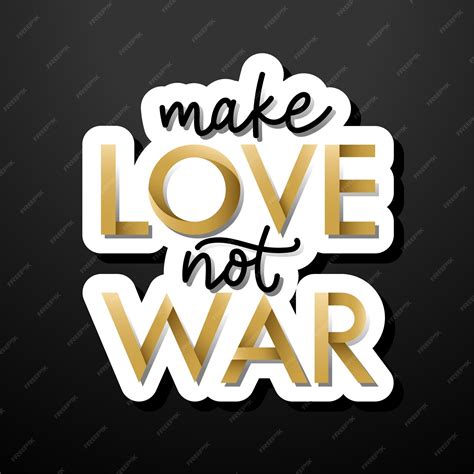 Premium Vector | Make love not war typography