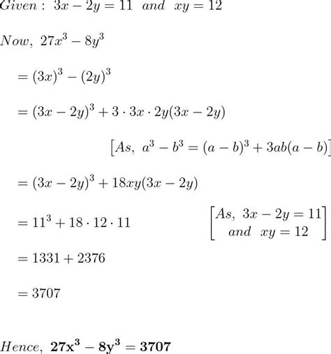 2. If 3x - 2y = 11 and xy = 12, find the value of 27x³-8y³. - Brainly.in