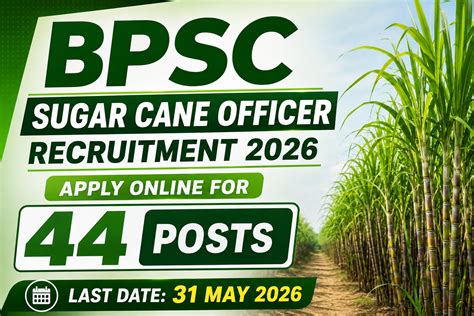 BPSC Sugar Cane Officer Recruitment 2026 - Apply Online for 44 Posts ...