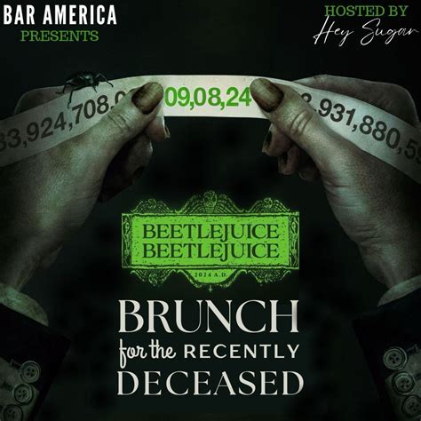 Beetlejuice, Beetlejuice, Brunch for the Recently Deceased , 723 S ...