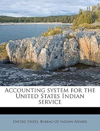 Buy Accounting System for the United States Indian Service Book Online ...