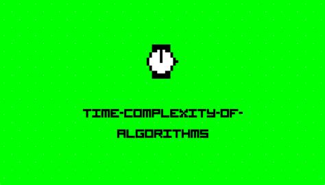 Time Complexity of Algorithms Problems 的图像结果