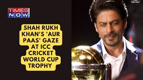 Jawan | Shah Rukh Khan's 'Aur Paas' Gaze At ICC Cricket World Cup ...
