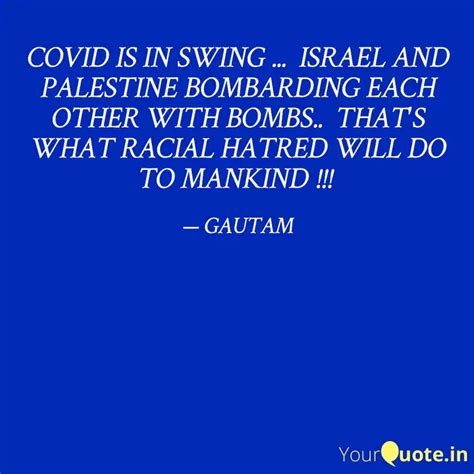 COVID IS IN SWING ... IS... | Quotes & Writings by GAUTAM G | YourQuote