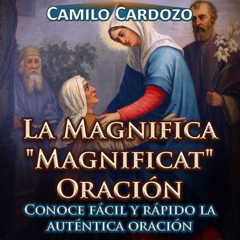 ‎La Magnifica "Magnificat" Oración Conoce Fácil y Rápido la Auténtica ...
