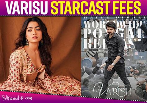 Varisu Starcast Fees: Thalapathy Vijay. Rashmika Mandanna and others ...