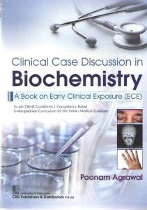 Clinical Case Discussion In Biochemistry (A Book On Early Clinical ...