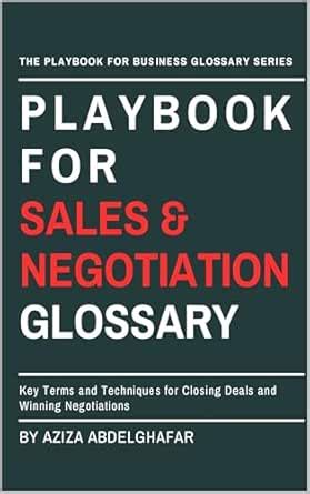 Playbook For Sales & Negotiation Glossary: Key Terms and Techniques for ...