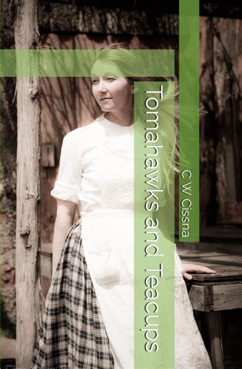 Buy Tomahawks and Teacups: Jonathan Cessna Feared Both Book Online at ...