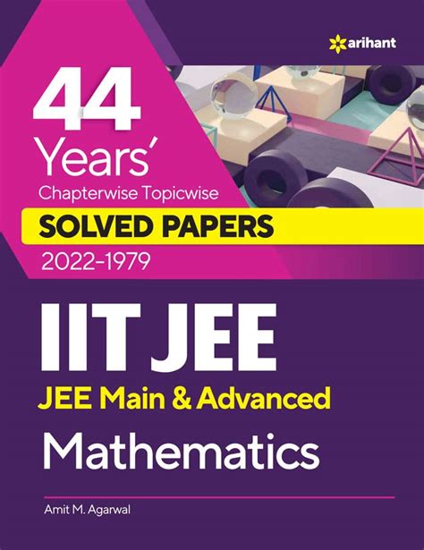 Buy 44 Years' Chapterwise Topicwise SOLVED PAPERS 2023-1979 IIT JEE ...