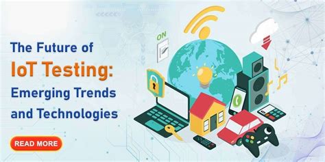 The Future of IoT Testing: Emerging Trends and Technologies - iTransition