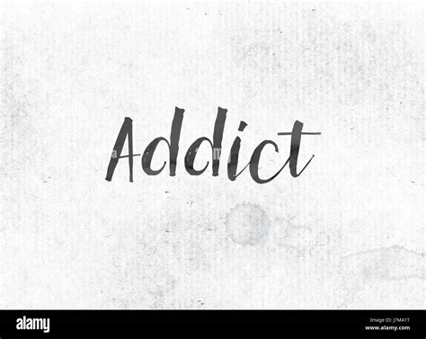 The word Addict concept and theme painted in black ink on a watercolor ...