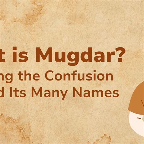 What is Mugdar? Clearing the Confusion Around Its Many Names – MudgarClub