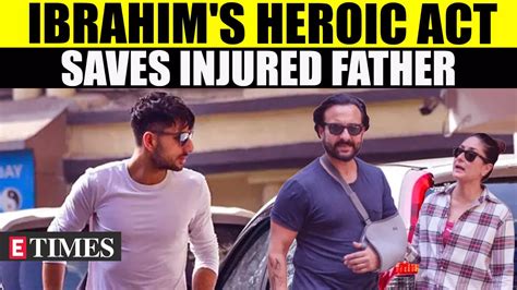 How Saif Ali Khan's Son Ibrahim Ali Khan Came To His Rescue After ...