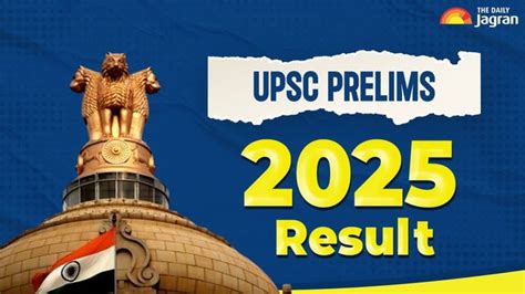UPSC CSE Prelims Result 2025 Declared At upsc.gov.in; 14,161 Candidates ...