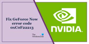 How to Fix Error Code Oxc0f2221f GeForce Now 的图像结果