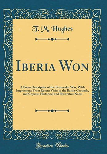 Buy Iberia Won: A Poem Descriptive of the Peninsular War, With ...