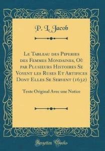 Le Tableau des Piperies des Femmes Mondaines, Ou par Plusieurs ...