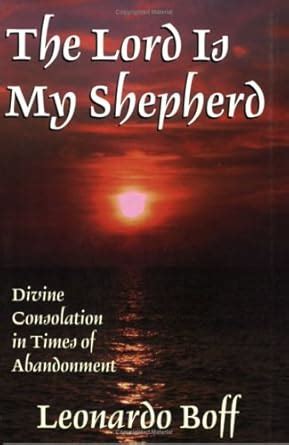 Buy The Lord is My Shepherd: Divine Consolation in Times of Abandonment ...
