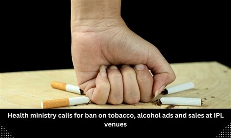 Health ministry calls for ban on Tobacco, Alcohol advertisements
