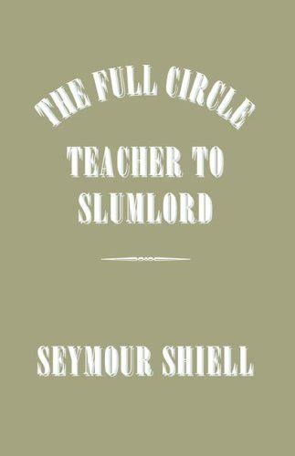 Buy The Full Circle - Teacher to Slumlord Book Online at Low Prices in ...