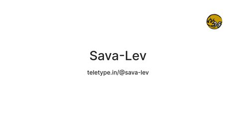 Sava-Lev — Teletype