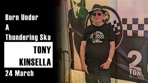Born Under A Thundering Ska - Tony Kinsella on the legacy of 2 Tone ...