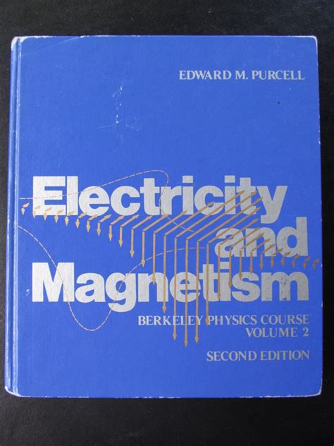 Electricity and Magnetism, Vol. II: 002 (Berkeley Physics Course ...