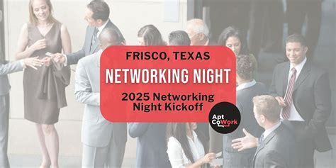 2025 Networking Night Kickoff Dallas, Apt CoWork at Stonebriar of ...