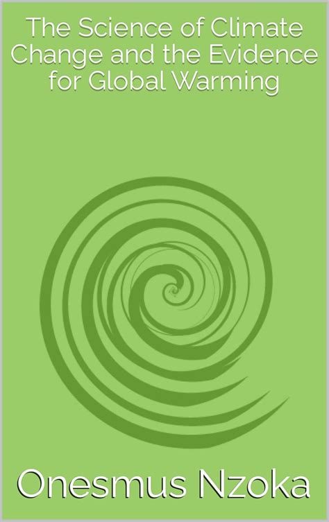 The Science of Climate Change and the Evidence for Global Warming eBook ...