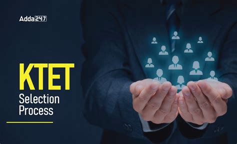 KTET Selection Process 2022 - Written & Interview