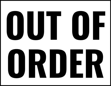 Free Printable Out Of Order Signs