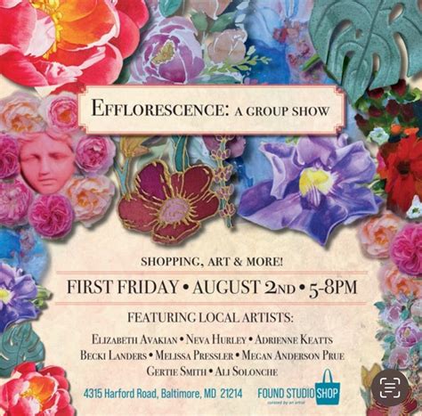 First Friday- Efflorescence: A Floral Themed Group Show, 4315 Harford ...