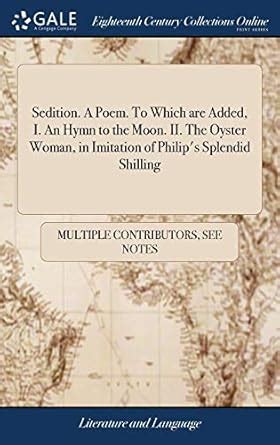 Sedition. a Poem. to Which Are Added, I. : Multiple Contributor: Amazon ...